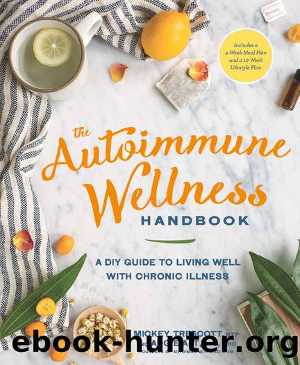 The Autoimmune Wellness Handbook:Â A DIY Guide to Living Well with Chronic Illness by Trescott Mickey & Alt Angie