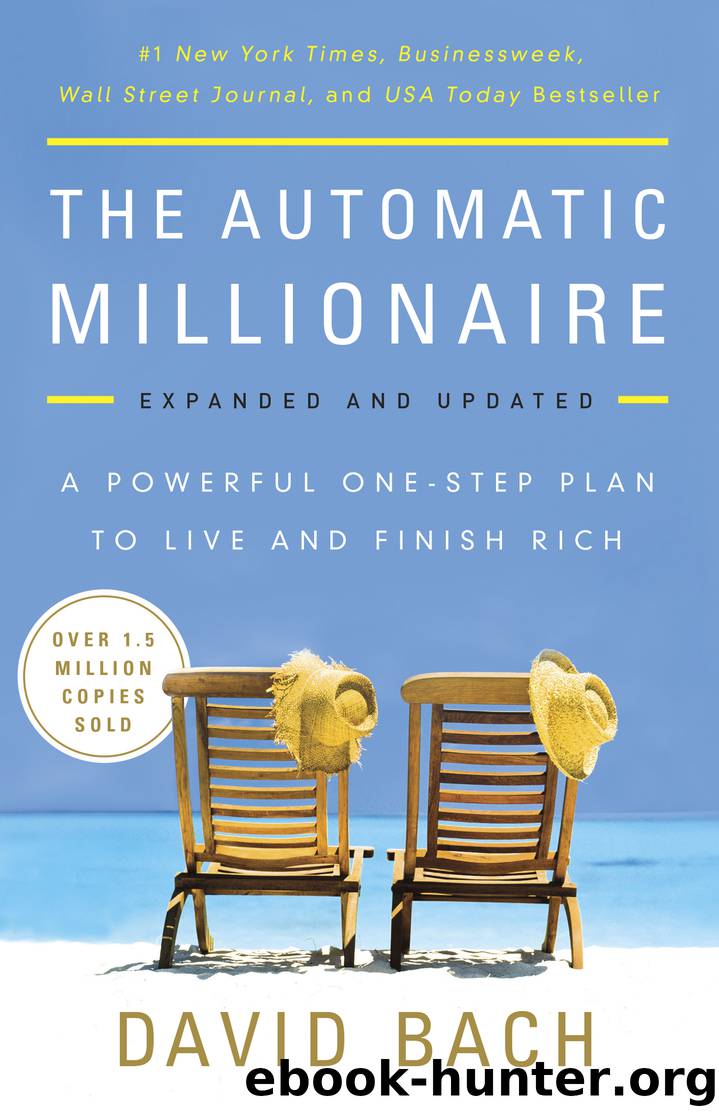 The Automatic Millionaire, Expanded and Updated by David Bach