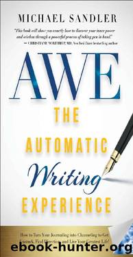 The Automatic Writing Experience (AWE) by Michael Sandler