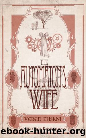 The Automaton's Wife by Vered Ehsani