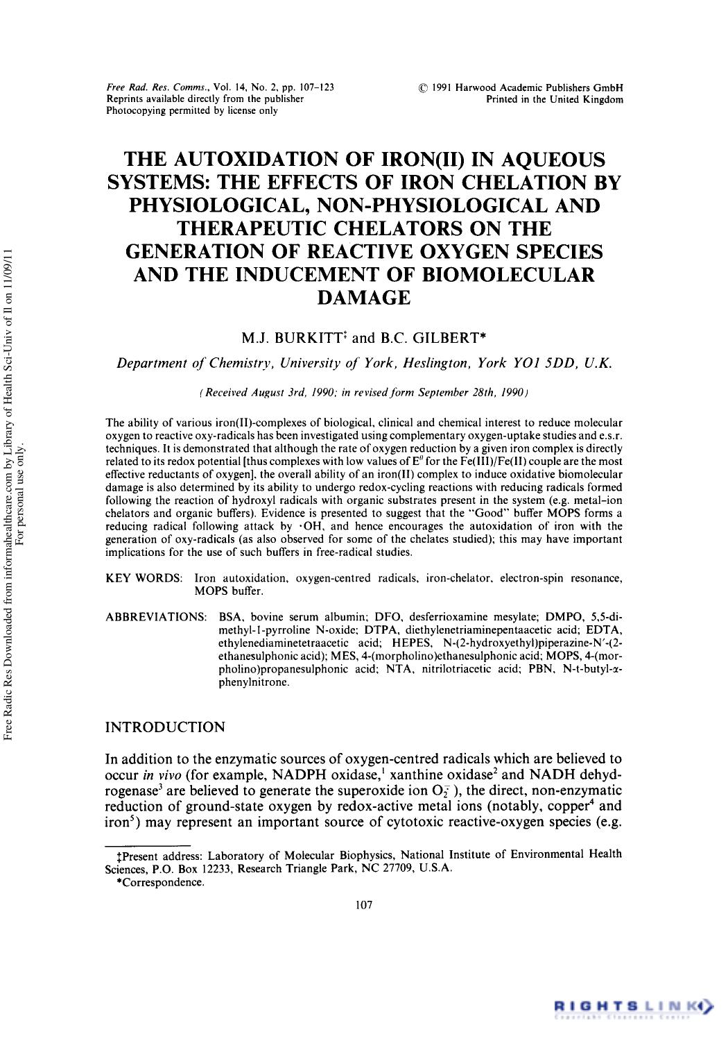 The Autoxidation of Iron(Ii) in Aqueous Systems: The Effects of Iron Chelation by Physiological, Non-Physiological and Therapeutic Chelators on the Generation of Reactive Oxygen Sp by M. J. Burkitt1† & B. C. Gilbert1
