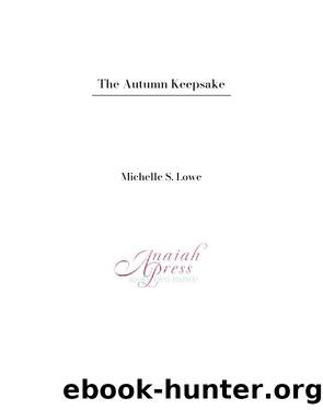 The Autumn Keepsake by Michelle S. Lowe