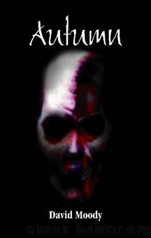 The Autumn Series Omnibus by David Moody