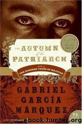 The Autumn of the Patriarch by Gabriel García Márquez