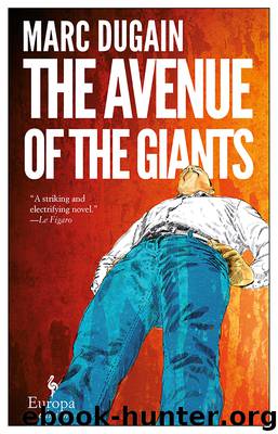 The Avenue of the Giants by Marc Dugain