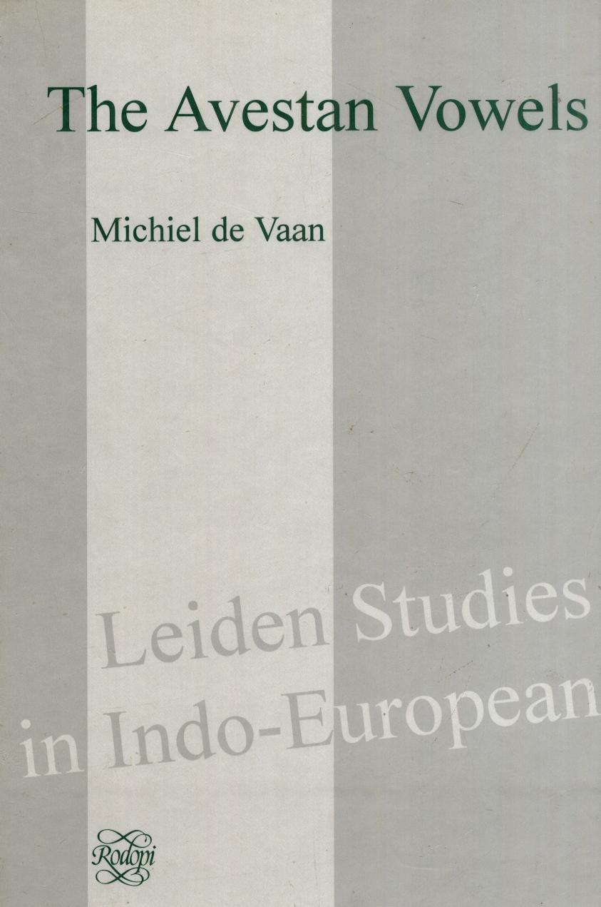 The Avestan Vowels by Michiel de Vaan