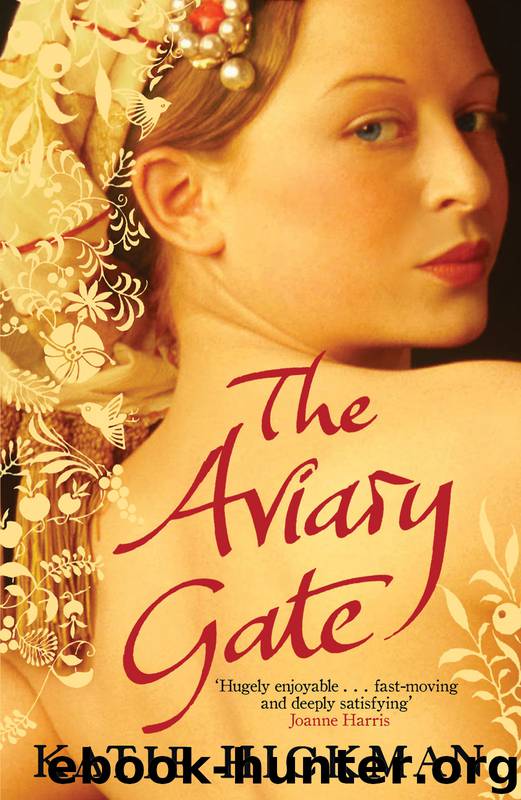 The Aviary Gate by Katie Hickman