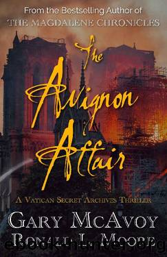 The Avignon Affair (Vatican Secret Archive Thrillers) by Gary McAvoy & Ronald L. Moore