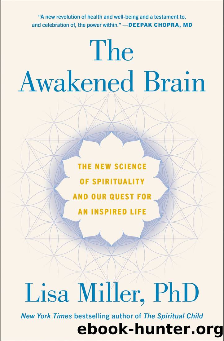 The Awakened Brain: The New Science of Spirituality and Our Quest for an Inspired Life by Lisa Miller