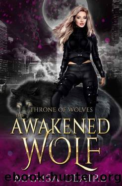 The Awakened Wolf: Throne of Wolves by Marisa Claire