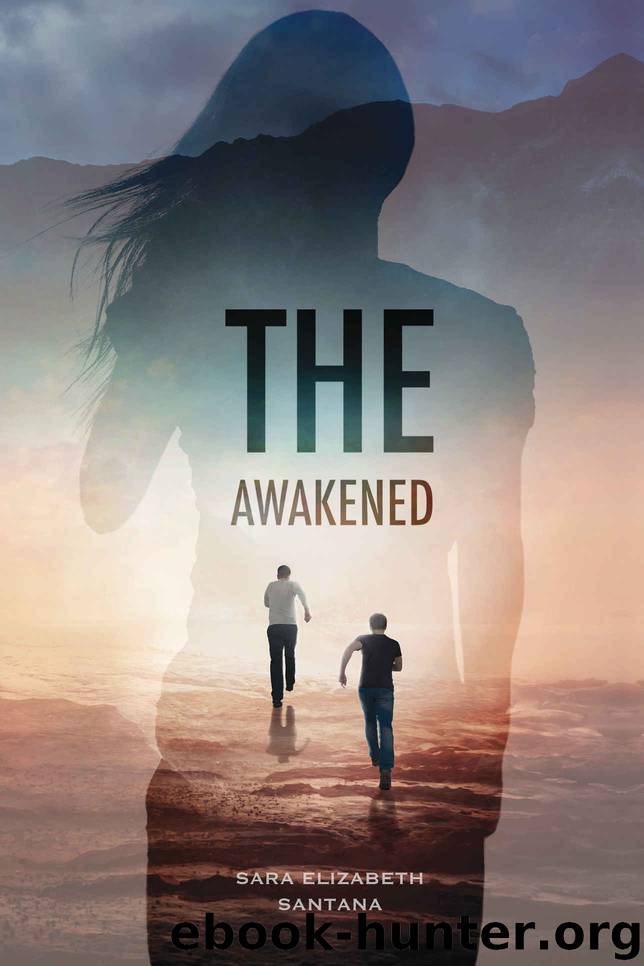 The Awakened by Sara Elizabeth Santana