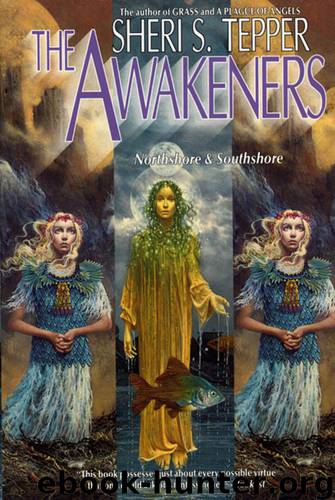 The Awakeners - Northshore & Southshore by Sheri S. Tepper