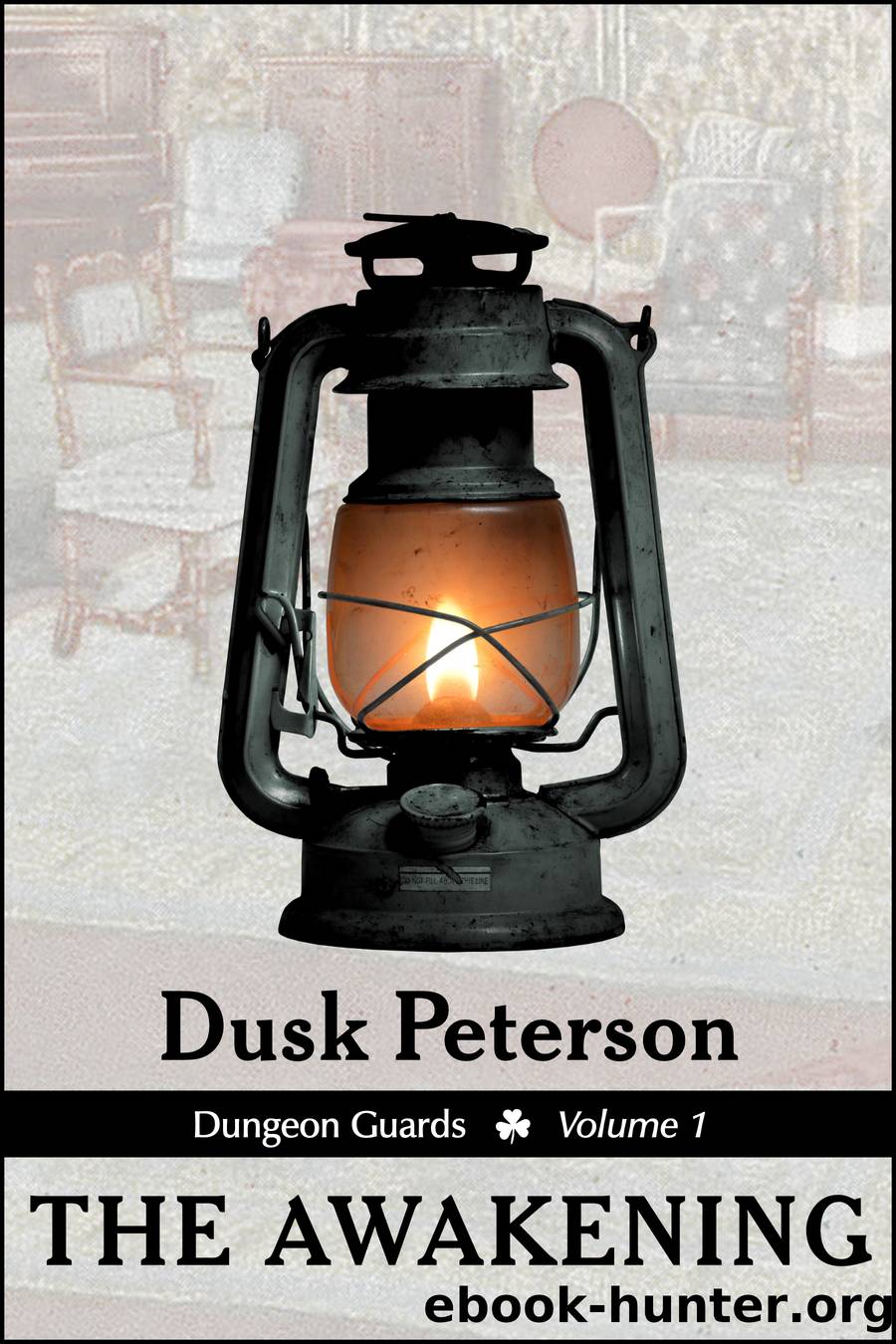 The Awakening (Dungeon Guards, Volume 1) by Dusk Peterson
