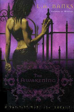 The Awakening - Vampire Huntress Legend 2 by L. A. Banks