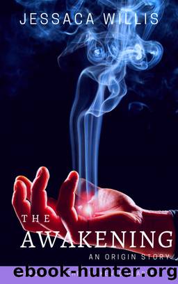 The Awakening by Jessaca Willis