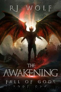 The Awakening by RJ Wolf
