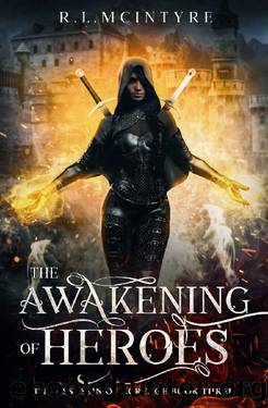 The Awakening of Heroes: The Assassin of Acreage Book Three by R. L. McIntyre