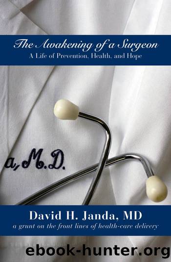 The Awakening of a Surgeon by David H Janda