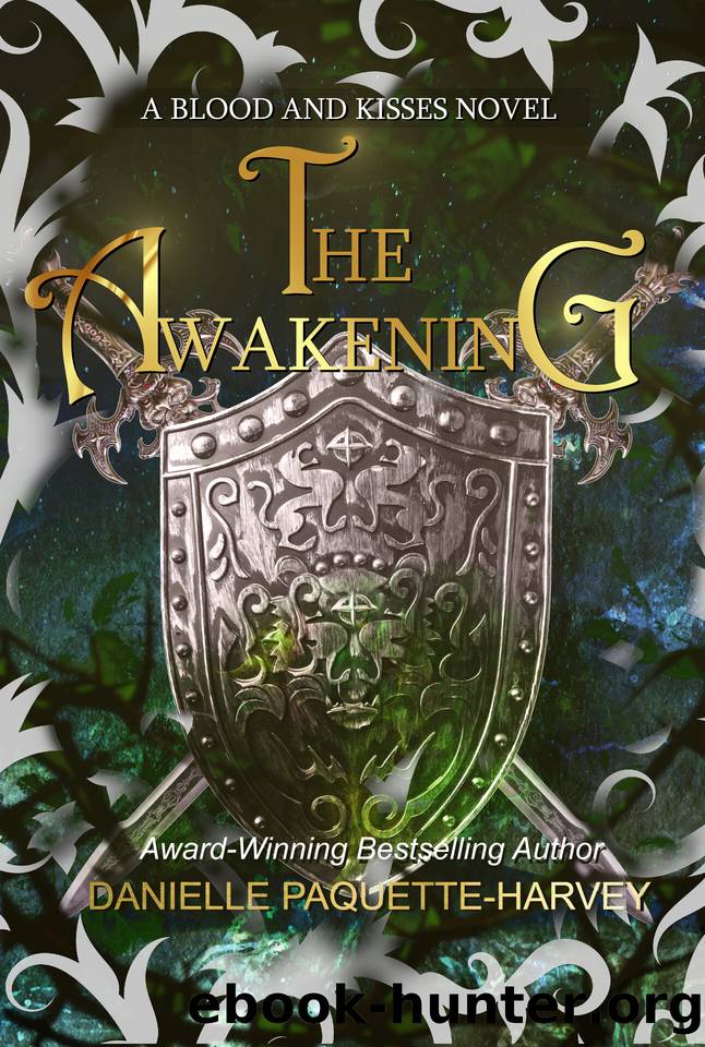 The Awakening: A Dark Romantasy (Blood and Kisses Book 2) by Paquette-Harvey Danielle