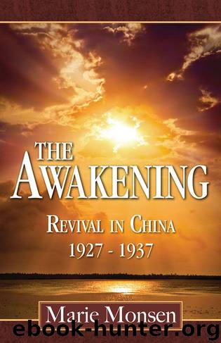 The Awakening: Revival in China: 1927-1937 by Marie Monsen