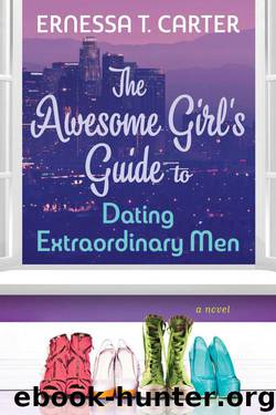 The Awesome Girl's Guide to Dating Extraordinary Men by Carter Ernessa T