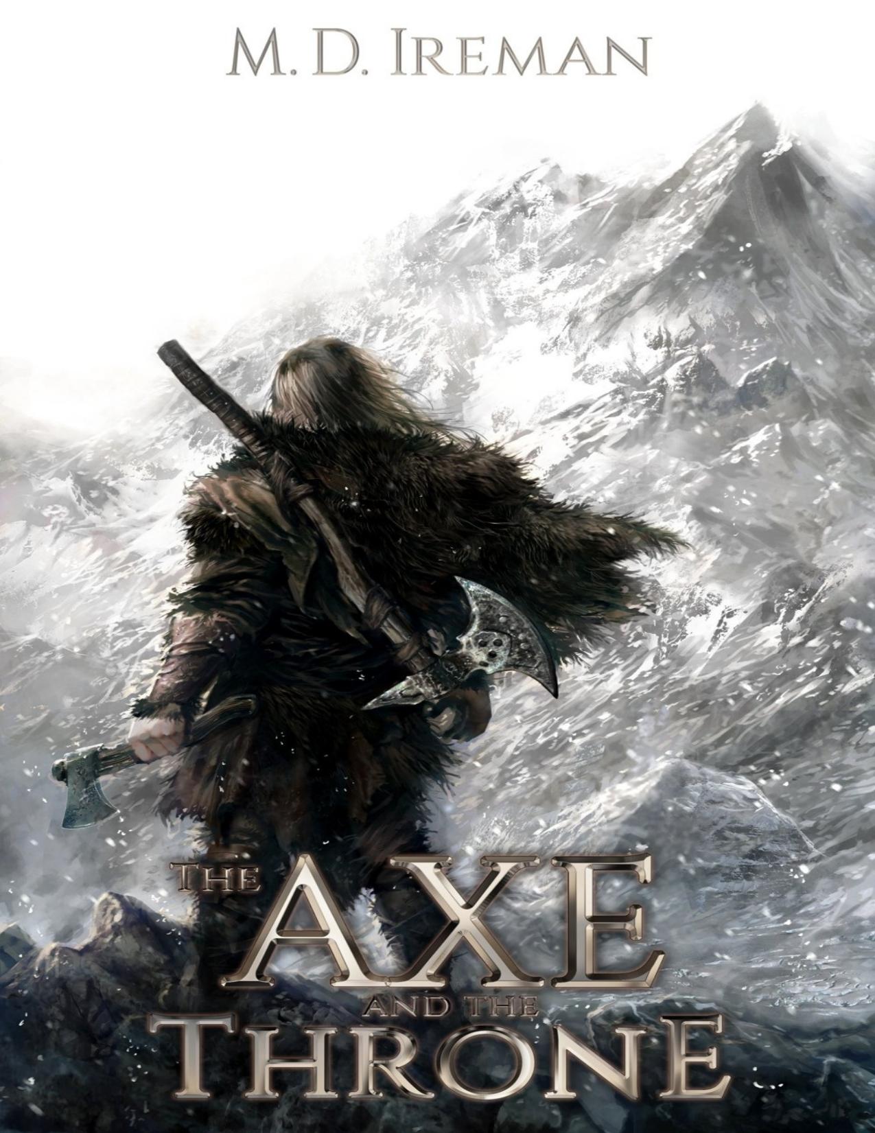 The Axe and the Throne by M. D. Ireman