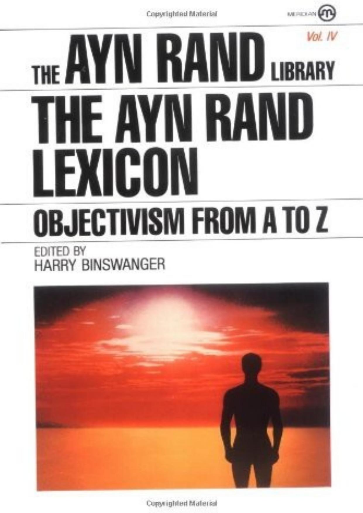 The Ayn Rand Lexicon: Objectivism From a to Z by Ayn Rand & Harry Binswanger