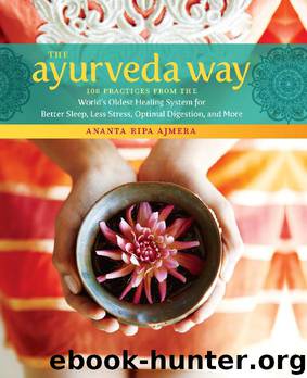 The Ayurveda Way by Ananta Ripa Ajmera