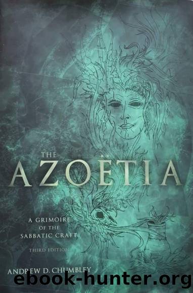 The Azoetia: A Grimoire Of The Sabbatic Craft by Andrew D. Chumbley