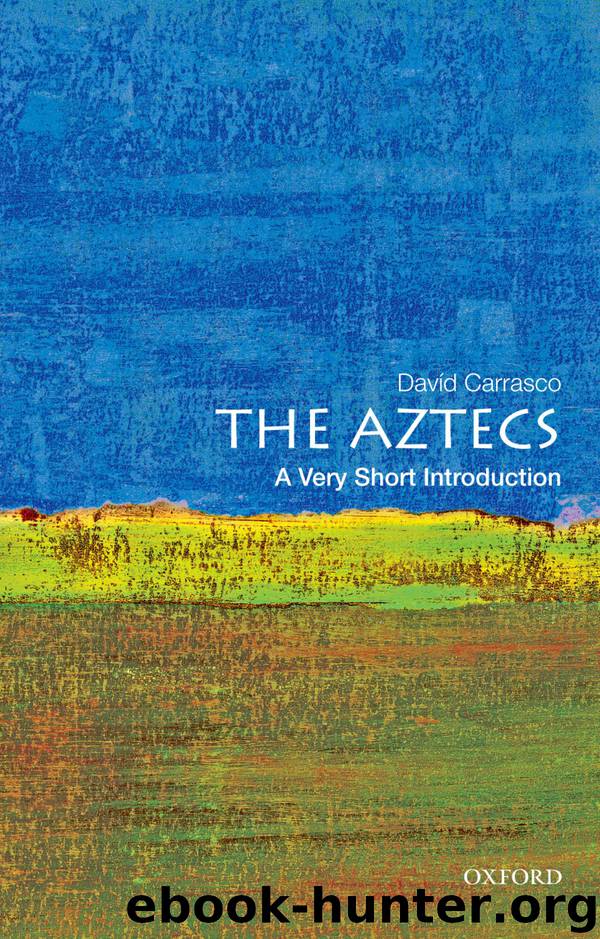 The Aztecs by Carrasco David;
