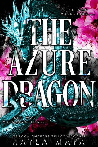 The Azure Dragon by Maya Kayla