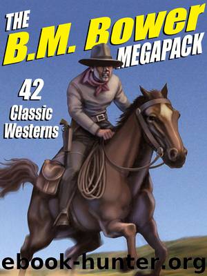 The B. M. Bower Megapack by B. M. Bower
