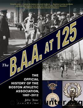The B.A.A. at 125 by John Hanc