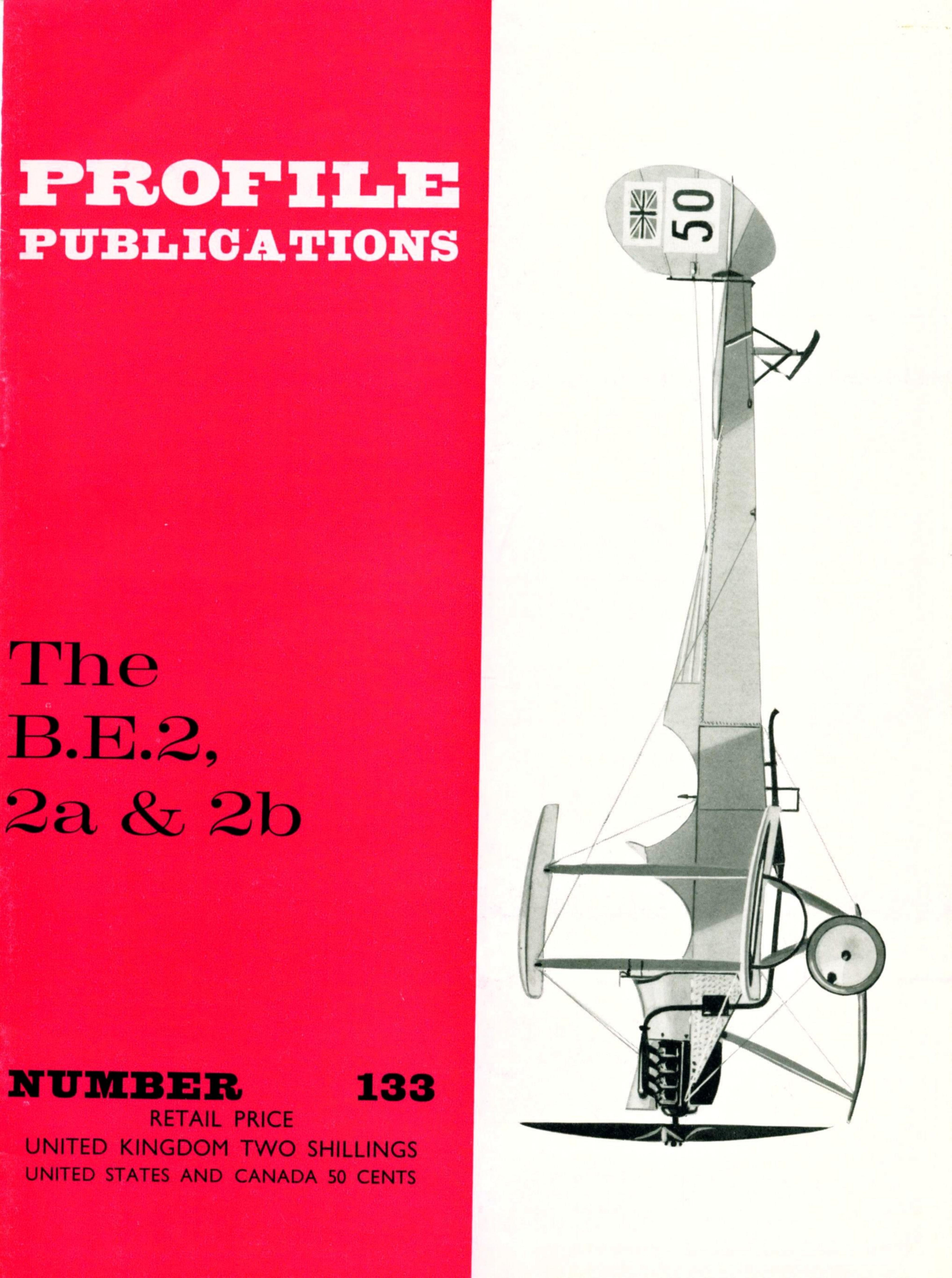 The B.E.2, 2a & 2b (Aircraft Profile Number 133) (Repost) by Unknow