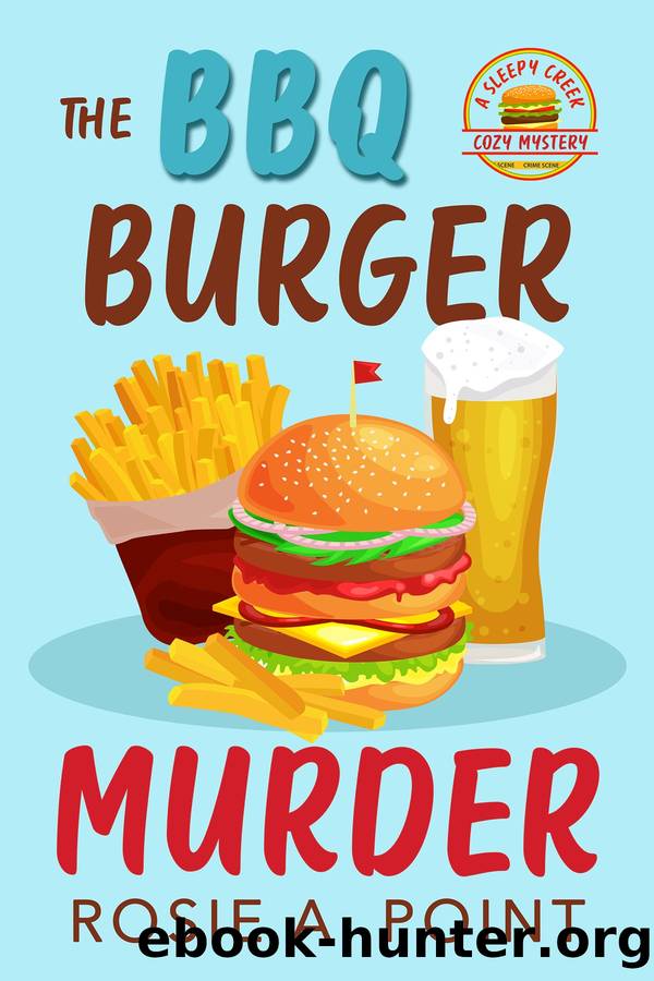 The BBQ Burger Murder by Rosie A. Point