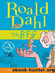 The BFG by Roald Dahl