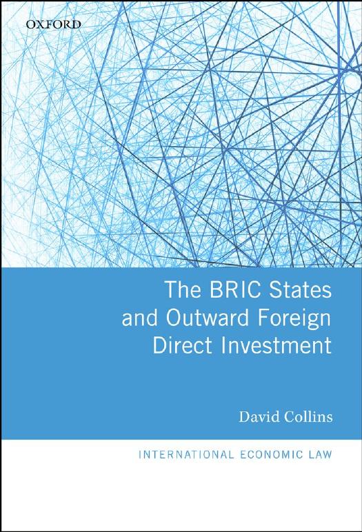 The BRIC States and Outward Foreign Direct Investment by David Collins