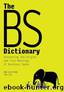 The BS Dictionary by Tim Ito & Bob Wiltfong