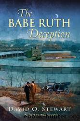 The Babe Ruth Deception by Stewart David O