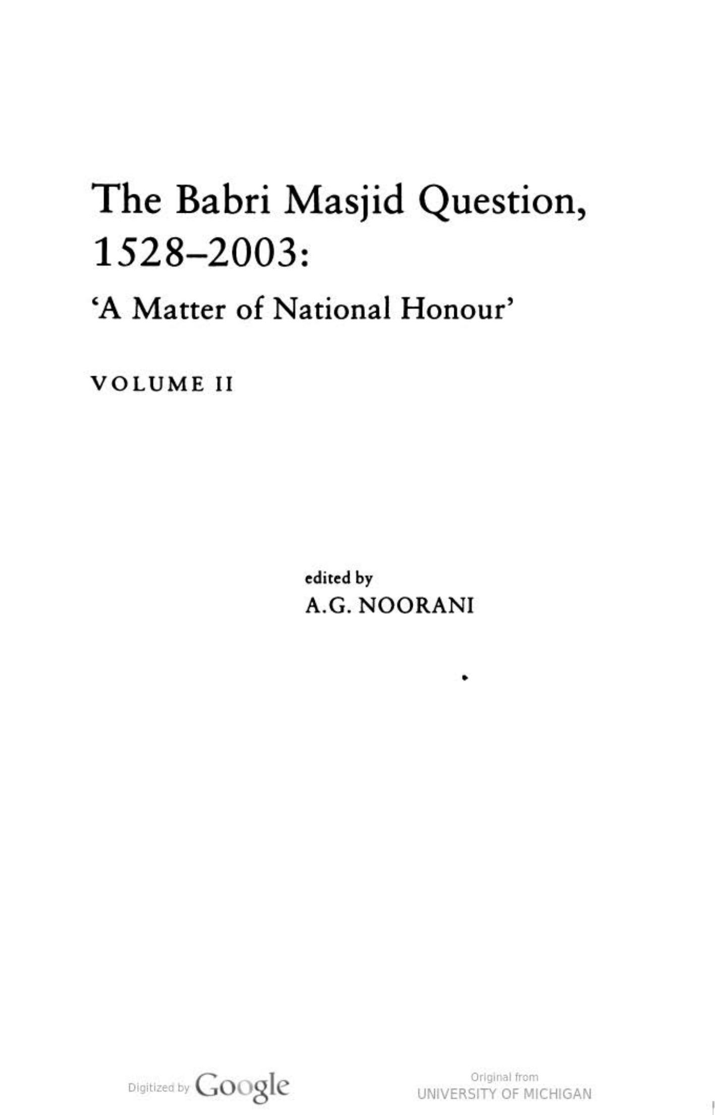 The Babri Masjid Question, 1528-2003: 'A Matter of National Honour' Volume 2 by A.G. Noorani