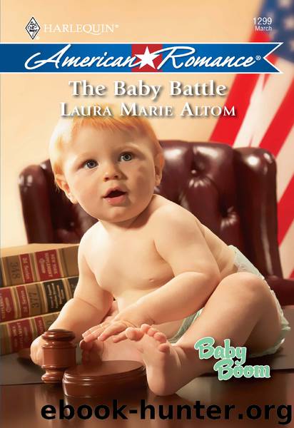 The Baby Battle by Laura Marie Altom