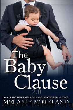 The Baby Clause 2.0 (The Contract #2) by Melanie Moreland