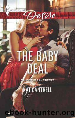 The Baby Deal (Billionaires and Babies) by Kat Cantrell
