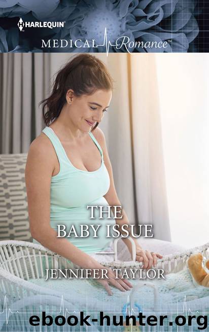 The Baby Issue by Jennifer Taylor