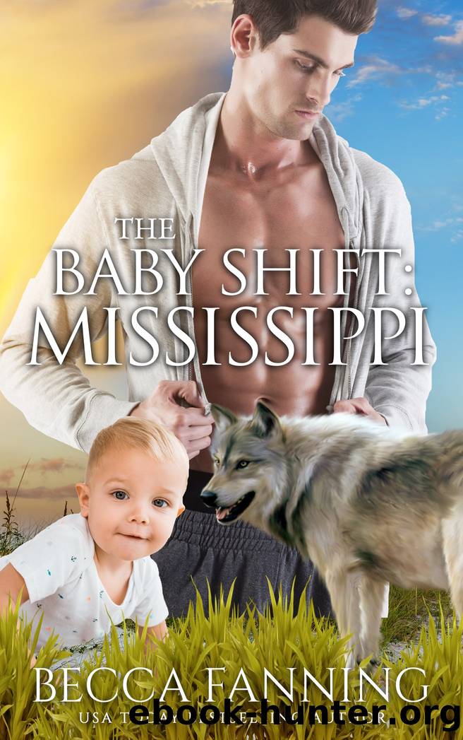 The Baby Shift- Mississippi by Becca Fanning