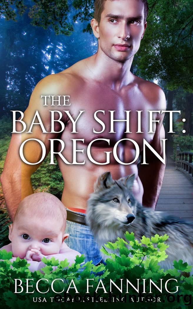 The Baby Shift- Oregon by Becca Fanning