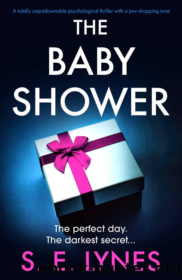 The Baby Shower: A totally unputdownable psychological thriller with a jaw-dropping twist by S.E. Lynes