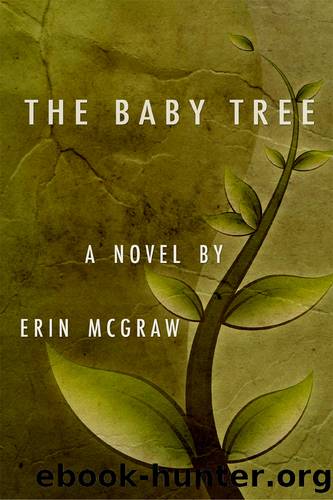 The Baby Tree by Erin McGraw
