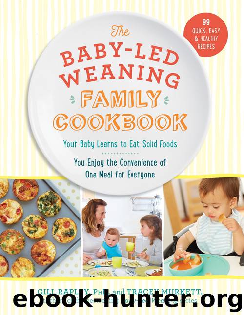 The Baby-Led Weaning Family Cookbook by Gill Rapley PhD & Tracey Murkett