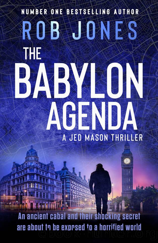 The Babylon Agenda: The completely gripping, fast-paced action-adventure thriller that leaves your pulse pounding (Jed Mason Book 3) by Rob Jones